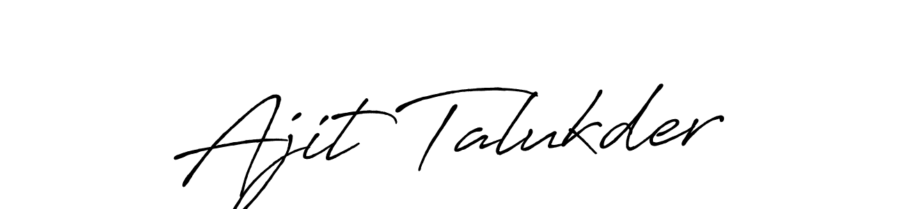 You should practise on your own different ways (Antro_Vectra_Bolder) to write your name (Ajit Talukder) in signature. don't let someone else do it for you. Ajit Talukder signature style 7 images and pictures png