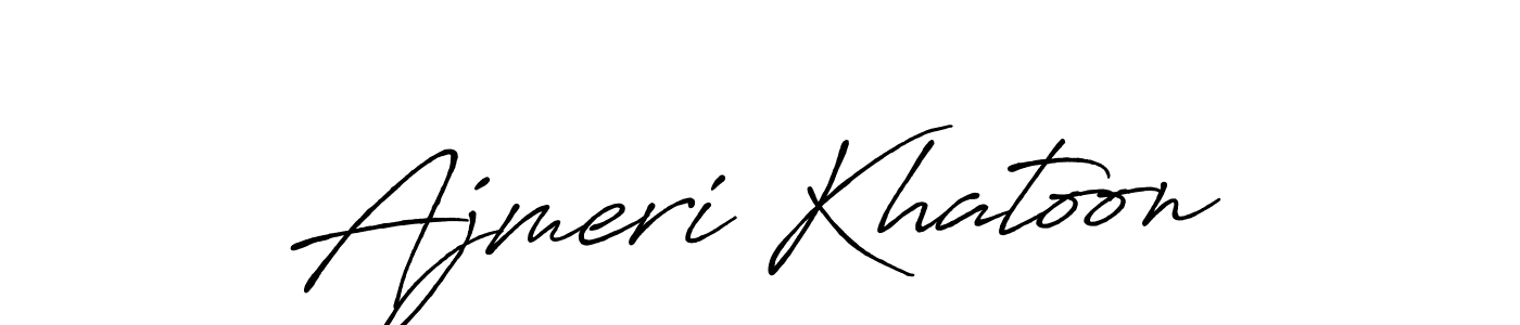 Ajmeri Khatoon stylish signature style. Best Handwritten Sign (Antro_Vectra_Bolder) for my name. Handwritten Signature Collection Ideas for my name Ajmeri Khatoon. Ajmeri Khatoon signature style 7 images and pictures png