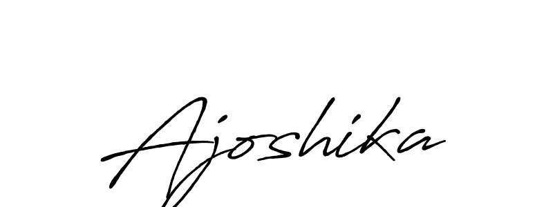 You should practise on your own different ways (Antro_Vectra_Bolder) to write your name (Ajoshika) in signature. don't let someone else do it for you. Ajoshika signature style 7 images and pictures png