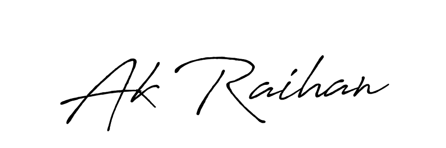 You should practise on your own different ways (Antro_Vectra_Bolder) to write your name (Ak Raihan) in signature. don't let someone else do it for you. Ak Raihan signature style 7 images and pictures png