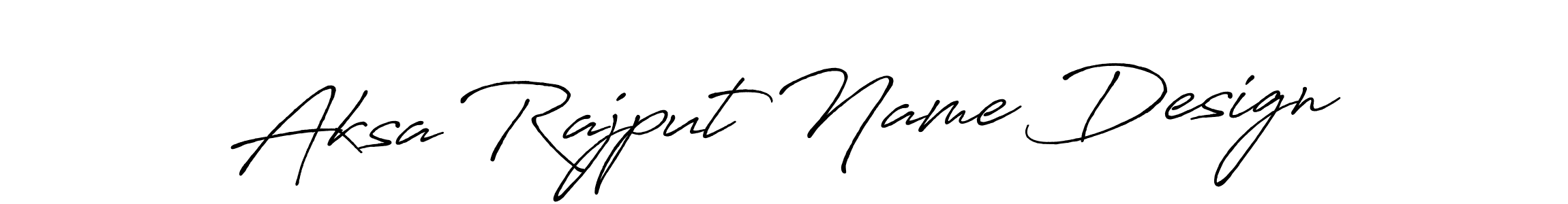 Make a beautiful signature design for name Aksa Rajput Name Design. Use this online signature maker to create a handwritten signature for free. Aksa Rajput Name Design signature style 7 images and pictures png
