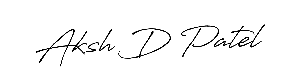 Use a signature maker to create a handwritten signature online. With this signature software, you can design (Antro_Vectra_Bolder) your own signature for name Aksh D Patel. Aksh D Patel signature style 7 images and pictures png