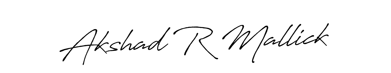 Create a beautiful signature design for name Akshad R Mallick. With this signature (Antro_Vectra_Bolder) fonts, you can make a handwritten signature for free. Akshad R Mallick signature style 7 images and pictures png