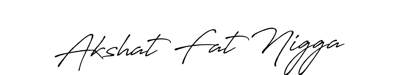 Design your own signature with our free online signature maker. With this signature software, you can create a handwritten (Antro_Vectra_Bolder) signature for name Akshat Fat Nigga. Akshat Fat Nigga signature style 7 images and pictures png