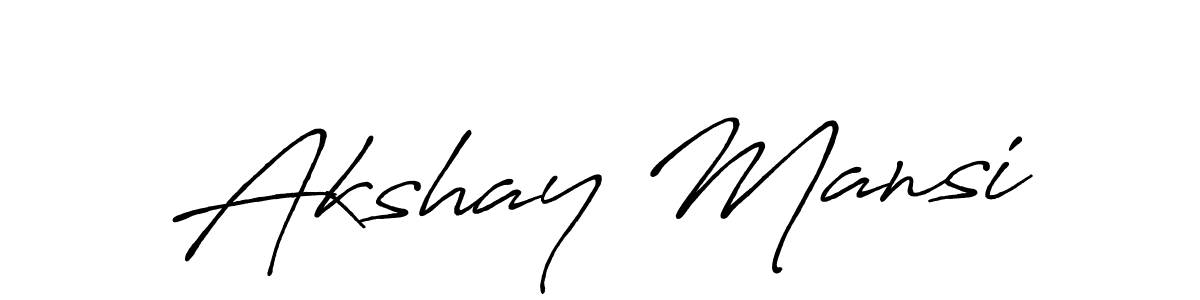 You should practise on your own different ways (Antro_Vectra_Bolder) to write your name (Akshay Mansi) in signature. don't let someone else do it for you. Akshay Mansi signature style 7 images and pictures png