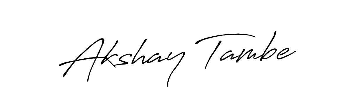 Create a beautiful signature design for name Akshay Tambe. With this signature (Antro_Vectra_Bolder) fonts, you can make a handwritten signature for free. Akshay Tambe signature style 7 images and pictures png