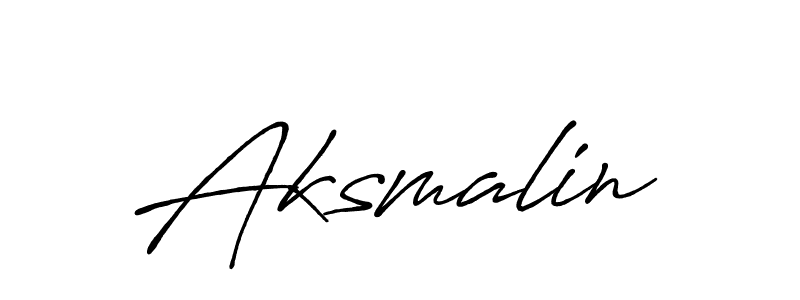 Create a beautiful signature design for name Aksmalin. With this signature (Antro_Vectra_Bolder) fonts, you can make a handwritten signature for free. Aksmalin signature style 7 images and pictures png