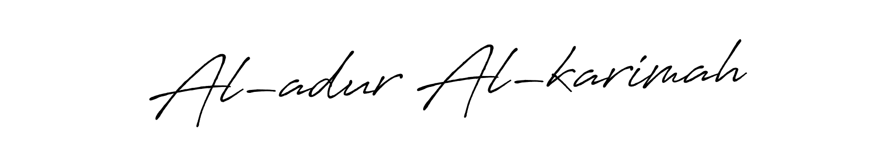 if you are searching for the best signature style for your name Al-adur Al-karimah. so please give up your signature search. here we have designed multiple signature styles  using Antro_Vectra_Bolder. Al-adur Al-karimah signature style 7 images and pictures png
