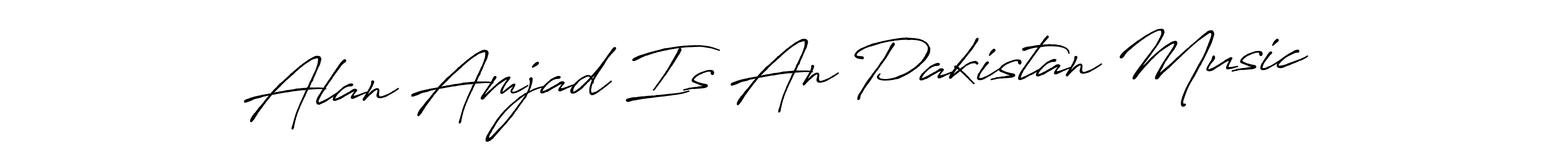 Alan Amjad Is An Pakistan Music stylish signature style. Best Handwritten Sign (Antro_Vectra_Bolder) for my name. Handwritten Signature Collection Ideas for my name Alan Amjad Is An Pakistan Music. Alan Amjad Is An Pakistan Music signature style 7 images and pictures png