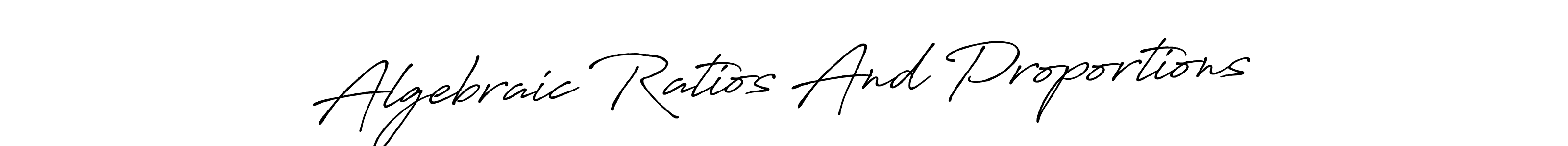 Best and Professional Signature Style for Algebraic Ratios And Proportions. Antro_Vectra_Bolder Best Signature Style Collection. Algebraic Ratios And Proportions signature style 7 images and pictures png