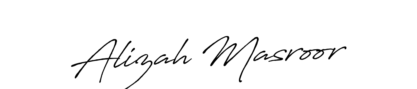 Design your own signature with our free online signature maker. With this signature software, you can create a handwritten (Antro_Vectra_Bolder) signature for name Alizah Masroor. Alizah Masroor signature style 7 images and pictures png