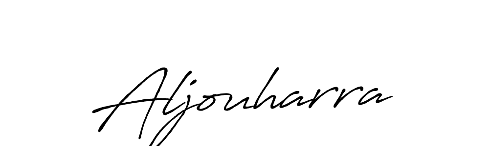 You should practise on your own different ways (Antro_Vectra_Bolder) to write your name (Aljouharra) in signature. don't let someone else do it for you. Aljouharra signature style 7 images and pictures png