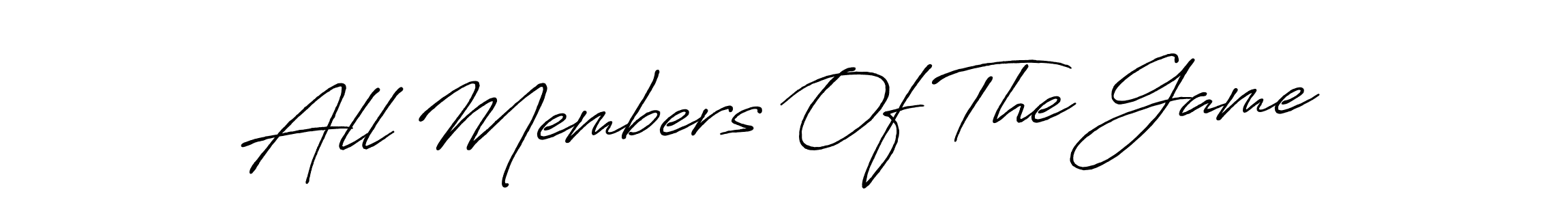 Use a signature maker to create a handwritten signature online. With this signature software, you can design (Antro_Vectra_Bolder) your own signature for name All Members Of The Game. All Members Of The Game signature style 7 images and pictures png