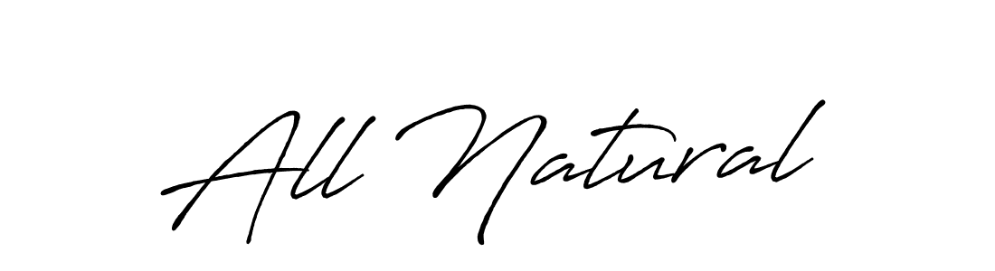 Use a signature maker to create a handwritten signature online. With this signature software, you can design (Antro_Vectra_Bolder) your own signature for name All Natural. All Natural signature style 7 images and pictures png