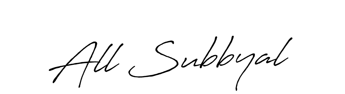 You should practise on your own different ways (Antro_Vectra_Bolder) to write your name (All Subbyal) in signature. don't let someone else do it for you. All Subbyal signature style 7 images and pictures png