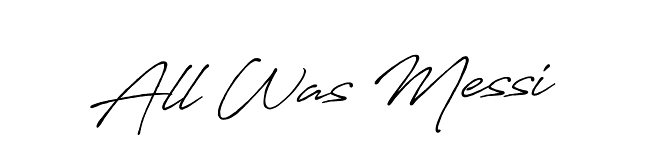 Also You can easily find your signature by using the search form. We will create All Was Messi name handwritten signature images for you free of cost using Antro_Vectra_Bolder sign style. All Was Messi signature style 7 images and pictures png