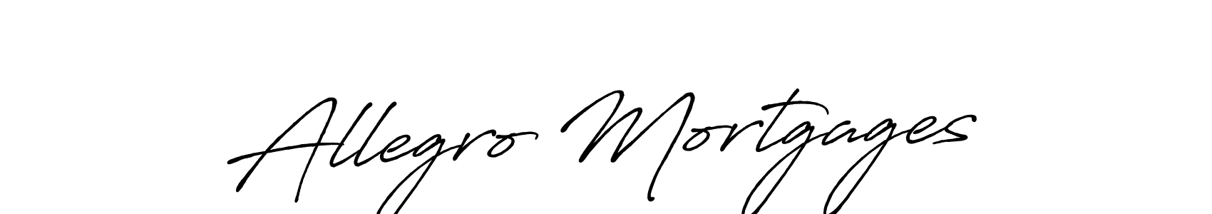 Design your own signature with our free online signature maker. With this signature software, you can create a handwritten (Antro_Vectra_Bolder) signature for name Allegro Mortgages. Allegro Mortgages signature style 7 images and pictures png