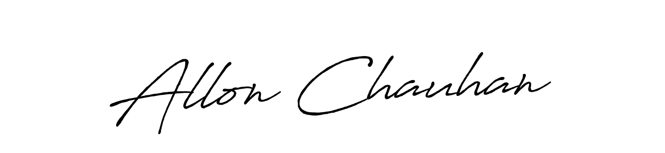 Create a beautiful signature design for name Allon Chauhan. With this signature (Antro_Vectra_Bolder) fonts, you can make a handwritten signature for free. Allon Chauhan signature style 7 images and pictures png