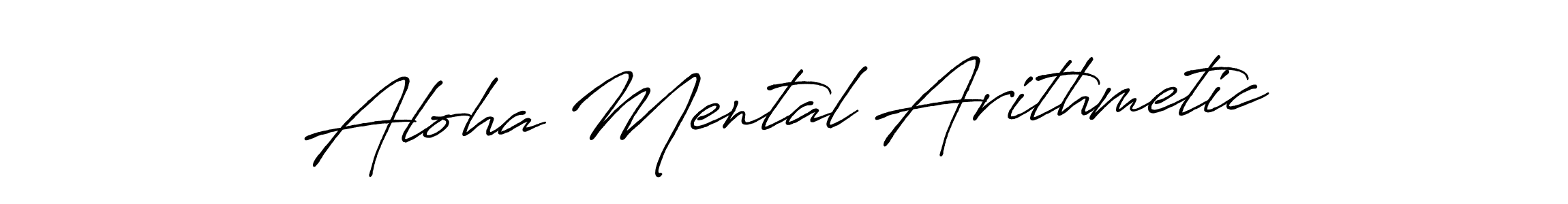 Make a beautiful signature design for name Aloha Mental Arithmetic. Use this online signature maker to create a handwritten signature for free. Aloha Mental Arithmetic signature style 7 images and pictures png
