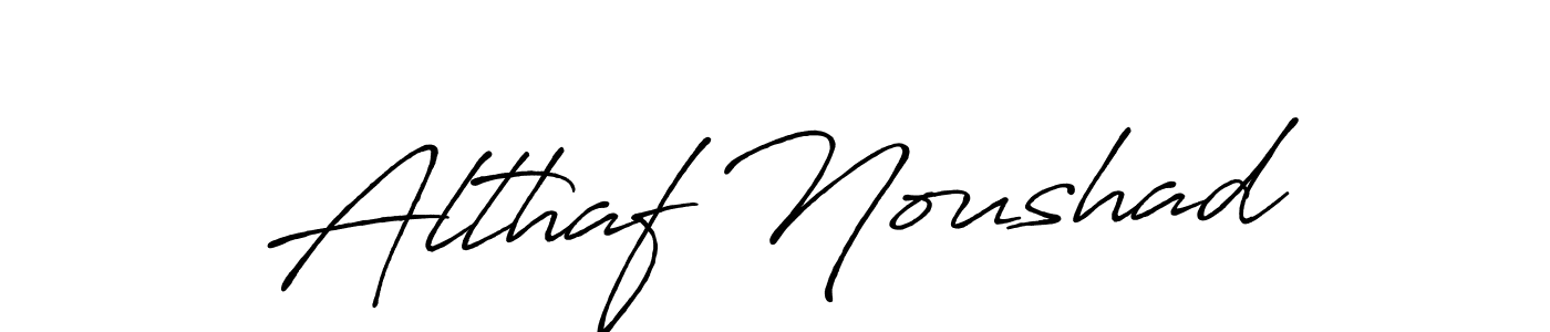 Make a beautiful signature design for name Althaf Noushad. Use this online signature maker to create a handwritten signature for free. Althaf Noushad signature style 7 images and pictures png