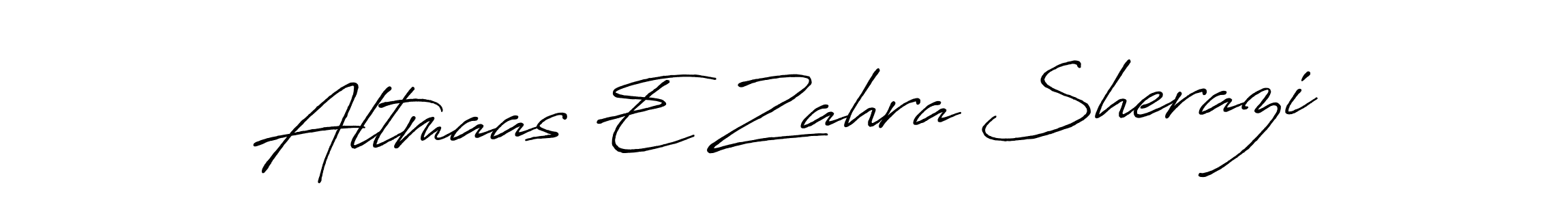 Create a beautiful signature design for name Altmaas E Zahra Sherazi. With this signature (Antro_Vectra_Bolder) fonts, you can make a handwritten signature for free. Altmaas E Zahra Sherazi signature style 7 images and pictures png