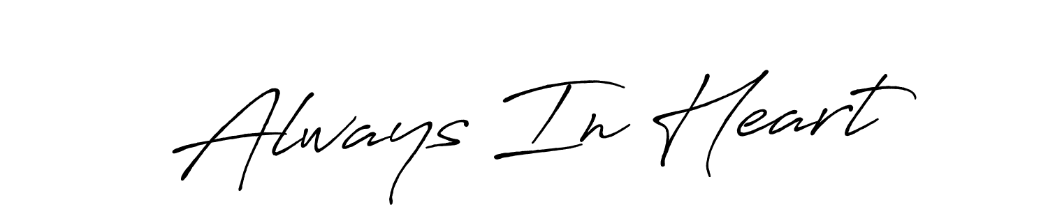 Design your own signature with our free online signature maker. With this signature software, you can create a handwritten (Antro_Vectra_Bolder) signature for name Always In Heart. Always In Heart signature style 7 images and pictures png