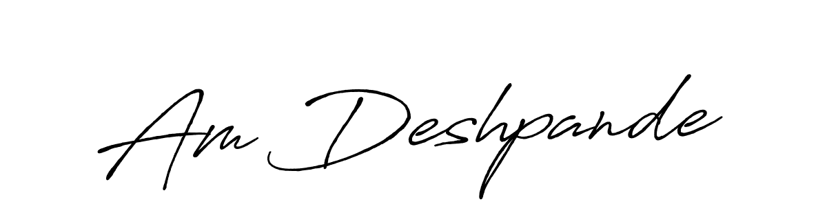 Also You can easily find your signature by using the search form. We will create Am Deshpande name handwritten signature images for you free of cost using Antro_Vectra_Bolder sign style. Am Deshpande signature style 7 images and pictures png