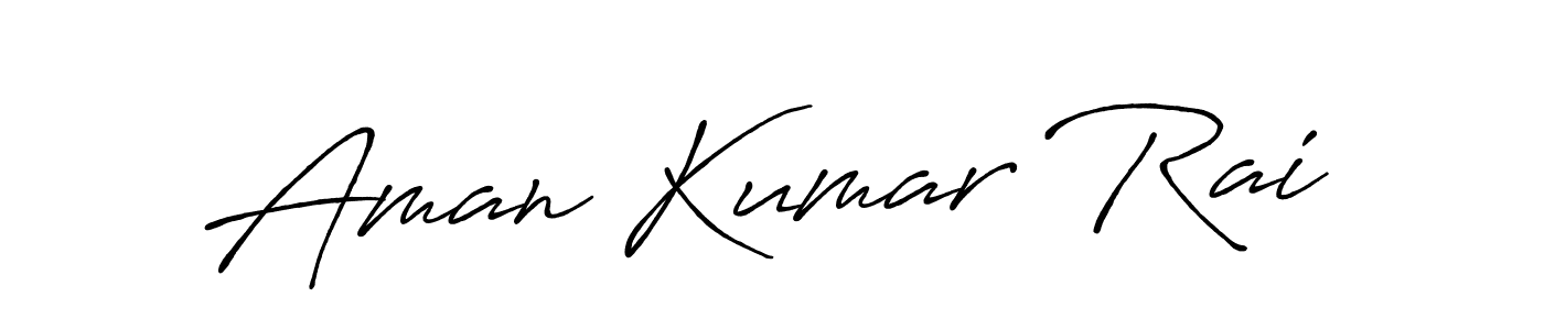 Make a beautiful signature design for name Aman Kumar Rai. With this signature (Antro_Vectra_Bolder) style, you can create a handwritten signature for free. Aman Kumar Rai signature style 7 images and pictures png