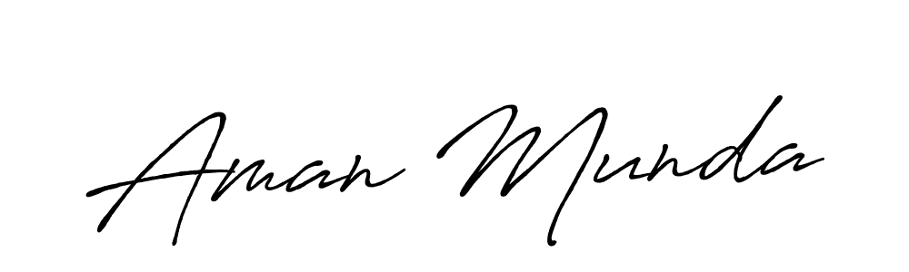 You should practise on your own different ways (Antro_Vectra_Bolder) to write your name (Aman Munda) in signature. don't let someone else do it for you. Aman Munda signature style 7 images and pictures png