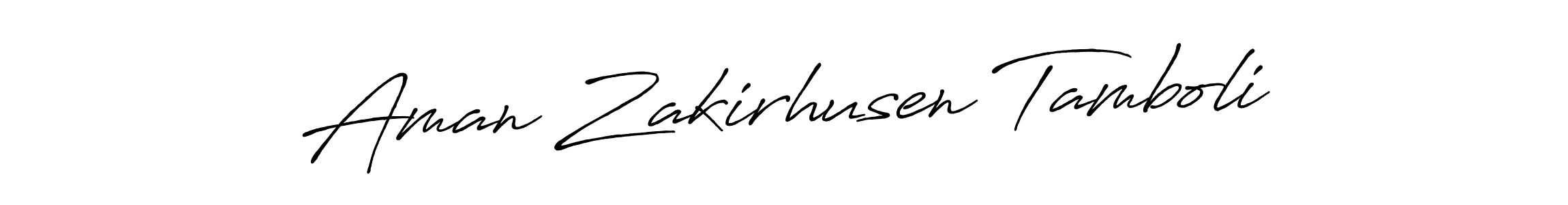 You should practise on your own different ways (Antro_Vectra_Bolder) to write your name (Aman Zakirhusen Tamboli) in signature. don't let someone else do it for you. Aman Zakirhusen Tamboli signature style 7 images and pictures png