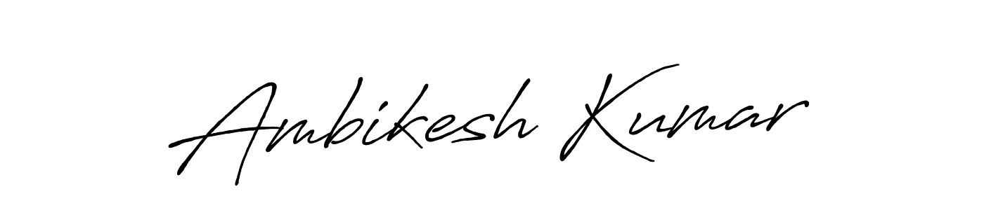 It looks lik you need a new signature style for name Ambikesh Kumar. Design unique handwritten (Antro_Vectra_Bolder) signature with our free signature maker in just a few clicks. Ambikesh Kumar signature style 7 images and pictures png