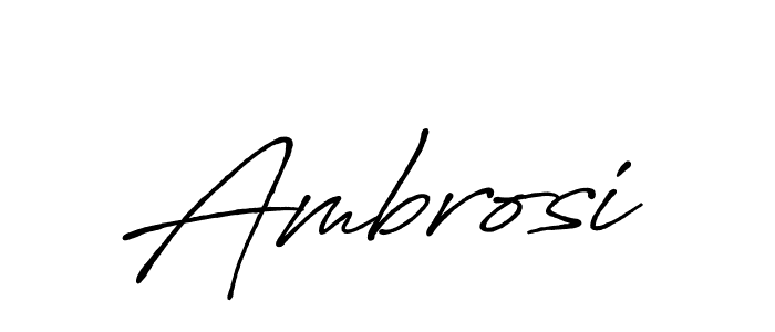 You should practise on your own different ways (Antro_Vectra_Bolder) to write your name (Ambrosi) in signature. don't let someone else do it for you. Ambrosi signature style 7 images and pictures png