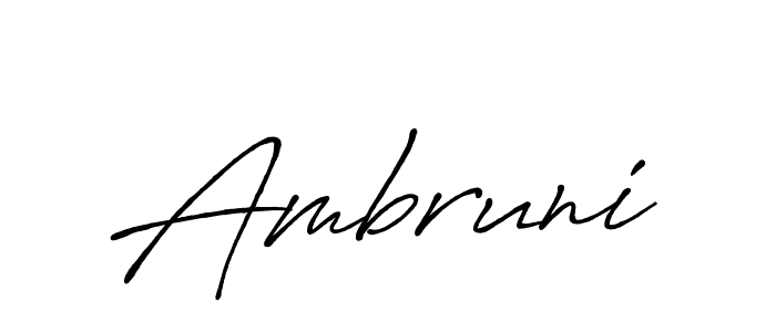 Also we have Ambruni name is the best signature style. Create professional handwritten signature collection using Antro_Vectra_Bolder autograph style. Ambruni signature style 7 images and pictures png