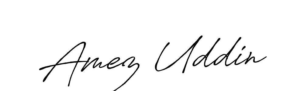 Make a beautiful signature design for name Amez Uddin. With this signature (Antro_Vectra_Bolder) style, you can create a handwritten signature for free. Amez Uddin signature style 7 images and pictures png