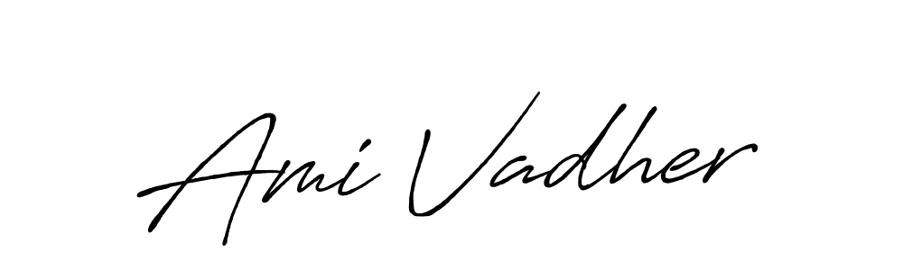 You should practise on your own different ways (Antro_Vectra_Bolder) to write your name (Ami Vadher) in signature. don't let someone else do it for you. Ami Vadher signature style 7 images and pictures png