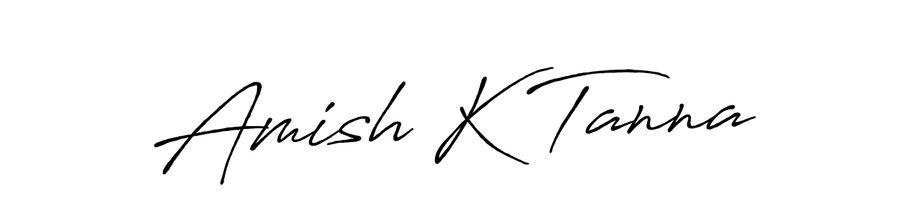 Make a beautiful signature design for name Amish K Tanna. With this signature (Antro_Vectra_Bolder) style, you can create a handwritten signature for free. Amish K Tanna signature style 7 images and pictures png