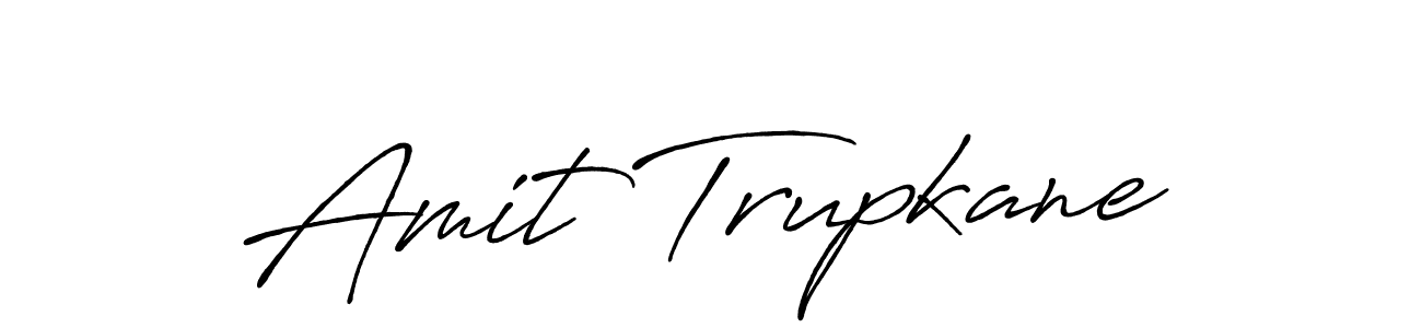 Also we have Amit Trupkane name is the best signature style. Create professional handwritten signature collection using Antro_Vectra_Bolder autograph style. Amit Trupkane signature style 7 images and pictures png