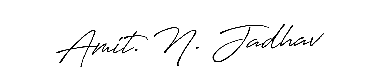 How to make Amit. N. Jadhav name signature. Use Antro_Vectra_Bolder style for creating short signs online. This is the latest handwritten sign. Amit. N. Jadhav signature style 7 images and pictures png