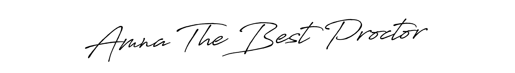 Make a beautiful signature design for name Amna The Best Proctor. With this signature (Antro_Vectra_Bolder) style, you can create a handwritten signature for free. Amna The Best Proctor signature style 7 images and pictures png