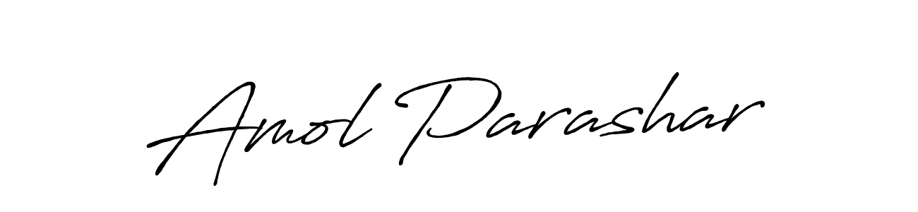 Make a short Amol Parashar signature style. Manage your documents anywhere anytime using Antro_Vectra_Bolder. Create and add eSignatures, submit forms, share and send files easily. Amol Parashar signature style 7 images and pictures png