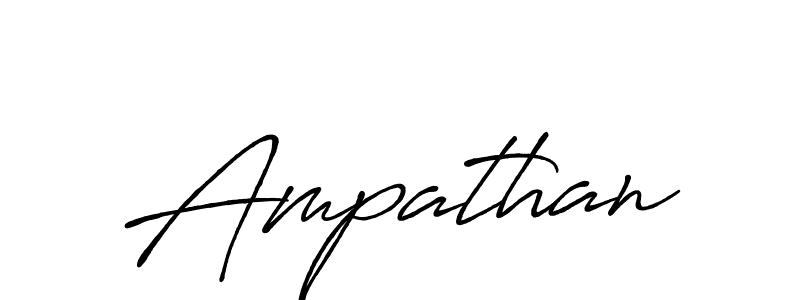 You should practise on your own different ways (Antro_Vectra_Bolder) to write your name (Ampathan) in signature. don't let someone else do it for you. Ampathan signature style 7 images and pictures png