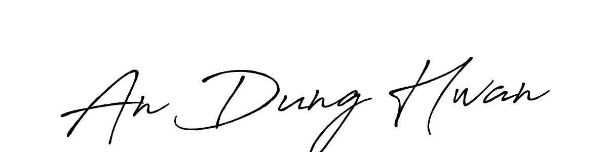 An Dung Hwan stylish signature style. Best Handwritten Sign (Antro_Vectra_Bolder) for my name. Handwritten Signature Collection Ideas for my name An Dung Hwan. An Dung Hwan signature style 7 images and pictures png