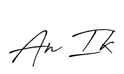 Also we have An Ik name is the best signature style. Create professional handwritten signature collection using Antro_Vectra_Bolder autograph style. An Ik signature style 7 images and pictures png