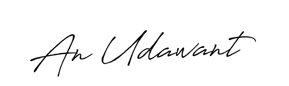 Design your own signature with our free online signature maker. With this signature software, you can create a handwritten (Antro_Vectra_Bolder) signature for name An Udawant. An Udawant signature style 7 images and pictures png