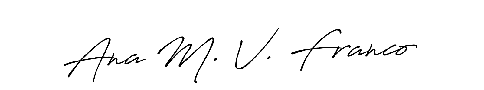 Also You can easily find your signature by using the search form. We will create Ana M. V. Franco name handwritten signature images for you free of cost using Antro_Vectra_Bolder sign style. Ana M. V. Franco signature style 7 images and pictures png