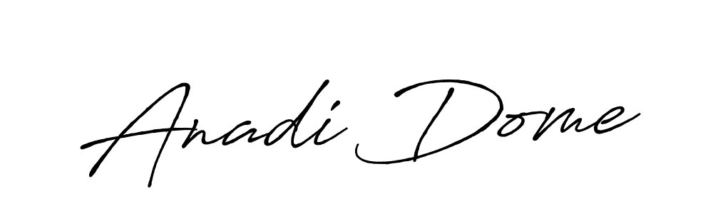 Design your own signature with our free online signature maker. With this signature software, you can create a handwritten (Antro_Vectra_Bolder) signature for name Anadi Dome. Anadi Dome signature style 7 images and pictures png