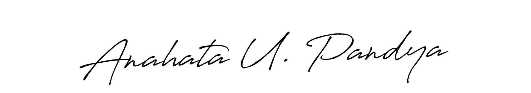 How to make Anahata U. Pandya name signature. Use Antro_Vectra_Bolder style for creating short signs online. This is the latest handwritten sign. Anahata U. Pandya signature style 7 images and pictures png