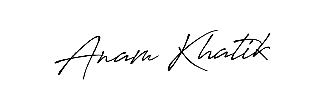 Make a short Anam Khatik signature style. Manage your documents anywhere anytime using Antro_Vectra_Bolder. Create and add eSignatures, submit forms, share and send files easily. Anam Khatik signature style 7 images and pictures png