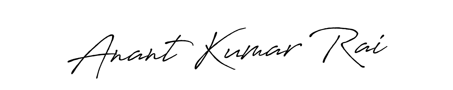 Make a beautiful signature design for name Anant Kumar Rai. Use this online signature maker to create a handwritten signature for free. Anant Kumar Rai signature style 7 images and pictures png