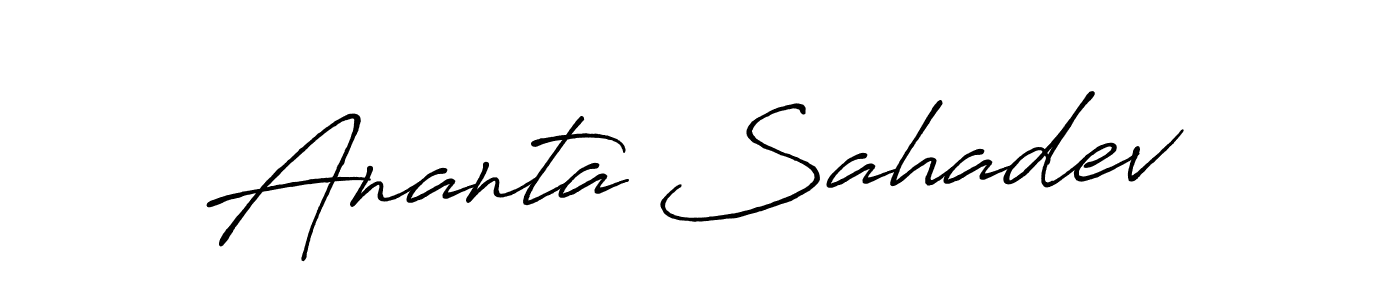 You should practise on your own different ways (Antro_Vectra_Bolder) to write your name (Ananta Sahadev) in signature. don't let someone else do it for you. Ananta Sahadev signature style 7 images and pictures png